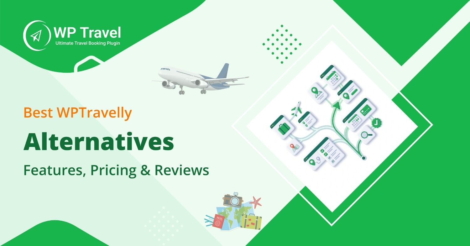 Top 7 WPTravelly Alternatives for Travel Booking Websites